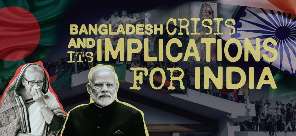 Political Changes in Bangladesh and its Implications on the North East Region of India:An Analysis of 2024, Regional Geopolitics bangladesh crisis and its implications for india
